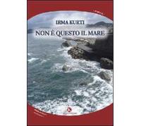 Non è questo il mare