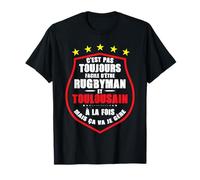 Non è sempre facile essere rugbyman e toulousain gestisce Maglietta