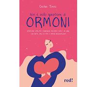 Non è solo questione di ormoni. Ritrovare vitalità e benessere psicofisico dopo i 40 anni con dieta, stile di vita e ormoni bioequivalenti