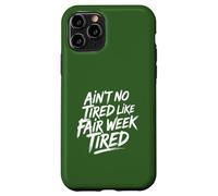 Non è stanco come la bella settimana stanca Farm Life rurale Custodia per iPhone 11 Pro