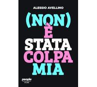 (Non) è Stata Colpa Mia - - 2024