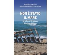 Non è stato il mare. Né a Cutro. Né altrove. Né prima. Né dopo