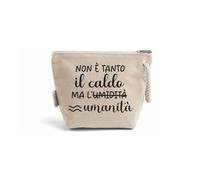 "Non è tanto il caldo ma l'umanità" Pochette Donna In Cotone Riciclato Personalizzata Idea Regalo Compleanno Estate Vacanze mare Trousse Porta Trucchi Oggetti Astuccio Con Stampa colorata