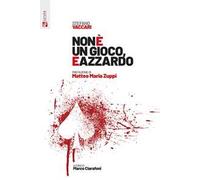Non è un gioco, è azzardo