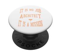 Non è un lavoro essere architetto, è una missione presente PopSockets PopGrip Adesivo