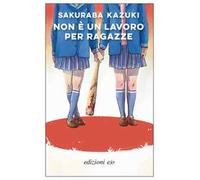 Non è un lavoro per ragazze