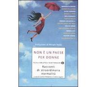 Non è un paese per donne. Racconti di straordinaria normalità