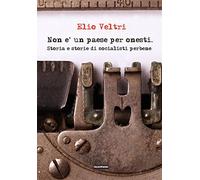 Non è un paese per onesti. Storia e storie di socialisti perbene