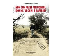 Non è un paese per uomini, vecchi, donne e bambini
