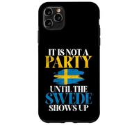 Non è un partito fino a quando lo svedese non si presenta in Svezia Custodia per iPhone 11 Pro Max