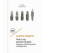 Non è un pranzo di gala di Alberto Prunetti - Minimum fax, 2022