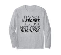 Non è Un Segreto (Dichiarazione Divertente) Maglia a Manica
