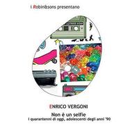 Enrico Vergoni – Non è un selfie – 2023