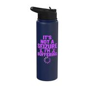 Non è un sequestro, sto bufferizzando umorismo epilettico divertente Stainless Steel Insulated Water Bottle