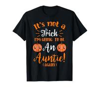 Non è Un Trucco Che Sarò di Nuovo Zia Annuncio di Halloween Maglietta