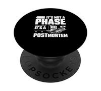 Non è una fase, è un divertente autopsia tecnici post-mortem PopSockets PopGrip Adesivo