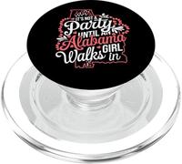 Non è una festa fino a quando non entra una ragazza dell"Alabama,Ragazze orgogliose PopSockets PopGrip per MagSafe