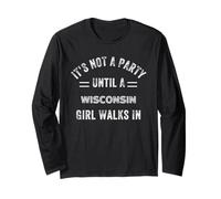 Non è una festa fino a quando una ragazza del Wisconsin non cammina nel Wisconsin Maglia a Manica