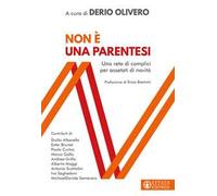 Non è una parentesi. Una rete di complici per assetati di novità