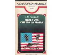 NON E' VER CHE SIA LA MAFIA