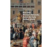 Non-Elite Women's Networks Across the Early Modern World