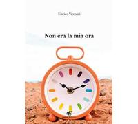 Non era la mia ora