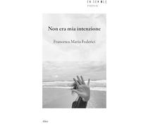 Non era mia intenzione