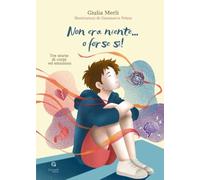 Non era niente... o forse sì! Tre storie di corpi ed emozioni