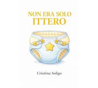 NON ERA SOLO ITTERO: QUANDO IL PANNOLINO PARLA