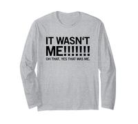 Non Ero io! Oh Quello, Sì, Ero io (Dichiarazione Divertente) Maglia a Manica