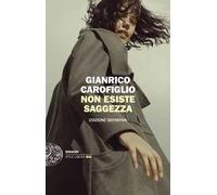 Non esiste saggezza. Edizione definitiva