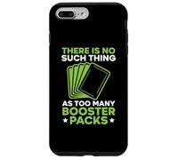 Non esiste una cosa come troppi booster pack gioco di carte Custodia per iPhone 7 Plus/8 Plus