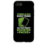 Non esiste una cosa come troppi booster pack gioco di carte Custodia per iPhone SE (2020) / 7/8
