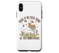 Non esiste una cosa come troppi libri Duck Custodia per iPhone XS Max
