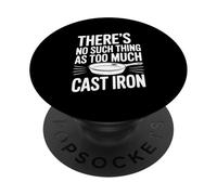 Non esiste una cosa come troppo cottura in ghisa PopSockets PopGrip Adesivo