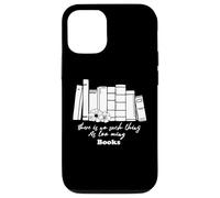 Non esistono troppi libri Custodia per iPhone 12/12 Pro