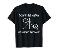 Non Essere Cattivo | Meme scientifico Nerd Maglietta