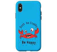 Non essere Crabby, Sii felice - Divertenti vibrazioni estive sulla spiaggia del granchio Custodia per iPhone X/XS