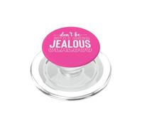 Non essere geloso Sassy Diva Atteggiamento Amore per se stessi Fiducia PopSockets PopGrip per MagSafe
