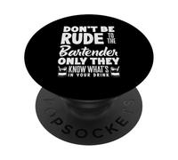 Non essere scortese con il barista sapere cosa c'è nella bevanda PopSockets PopGrip Adesivo