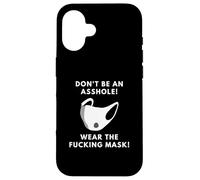 Non essere un buco del culo indossare la maschera del cazzo per adulti scherzo Custodia per iPhone 16