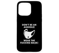 Non essere un buco del culo indossare la maschera del cazzo per adulti scherzo Custodia per iPhone 15 Pro Max