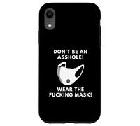 Non essere un buco del culo indossare la maschera del cazzo per adulti scherzo Custodia per iPhone XR
