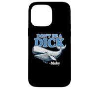 Non essere un cazzo - Moby Divertente Custodia per iPhone 14 Pro Max
