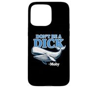 Non essere un cazzo - Moby Divertente Custodia per iPhone 15 Pro Max