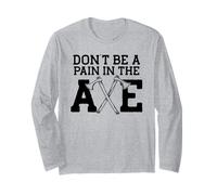 Non Essere Un Dolore NELL'ASCIA Lanciando Meme Maglia a Manica