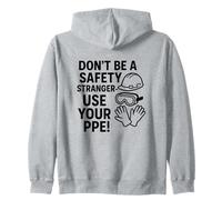 Non Essere Un Estraneo alla Sicurezza, USA i DPI | Consapevolezza della Sicurezza Felpa con Cappuccio