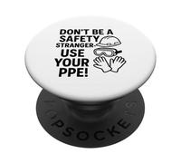 Non essere un estraneo alla sicurezza, usa i DPI | Consapevolezza della sicurezza PopSockets PopGrip Adesivo