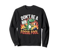 Non Essere Un Pazzo fossile Salva i Dinosauri della Terra e protesta Felpa