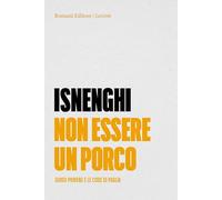 Non essere un porco. Guido Piovene e le code di paglia